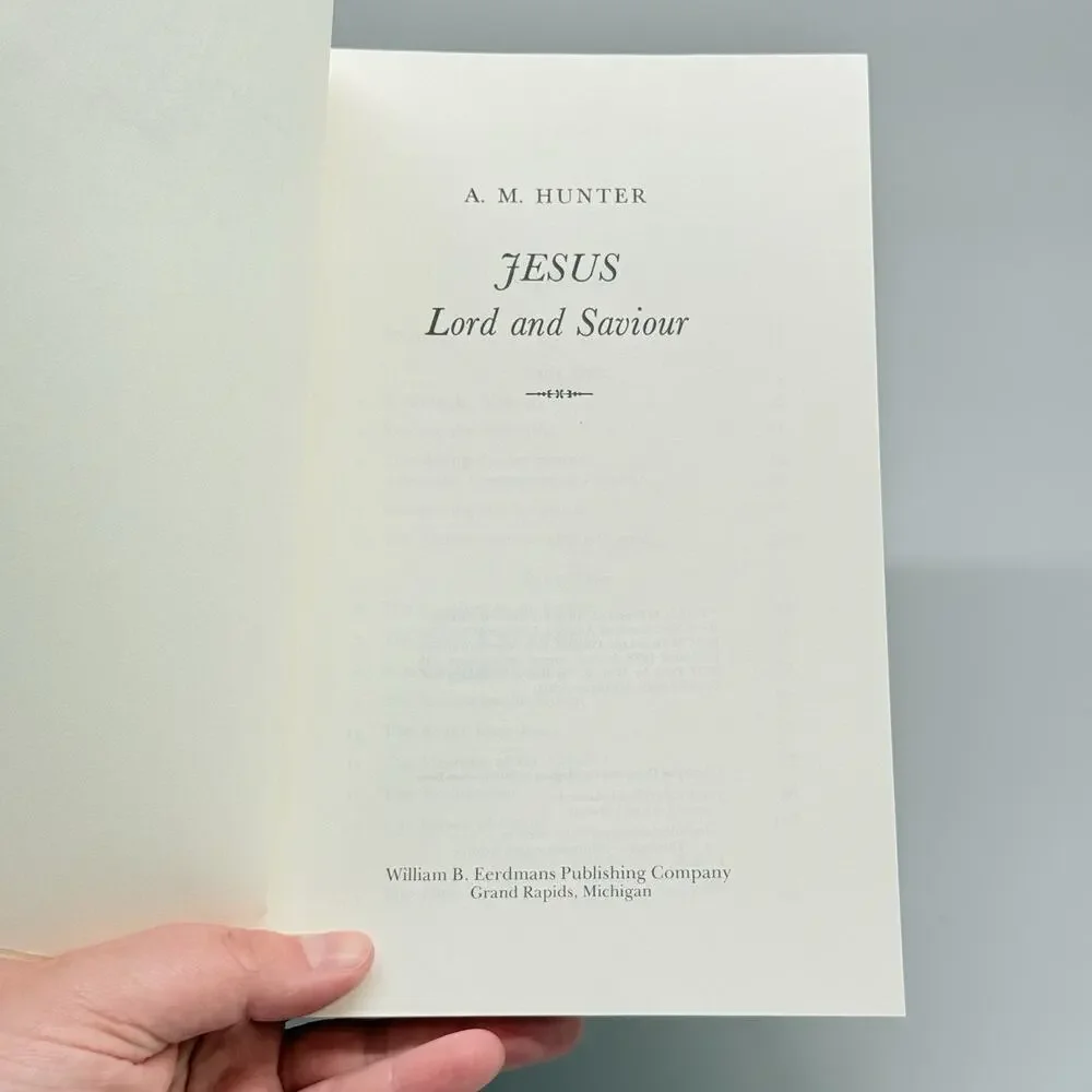 Jesus Lord and Savior Trade Paperback Book Archibald M. Hunter